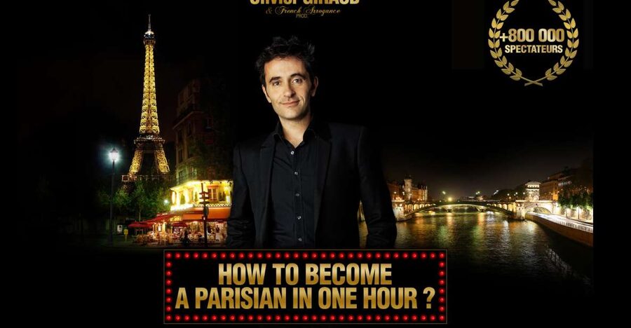 Paris: Comedy Show in English - How to Become a Parisian - Humor, stereotypes, and the Parisian reputation